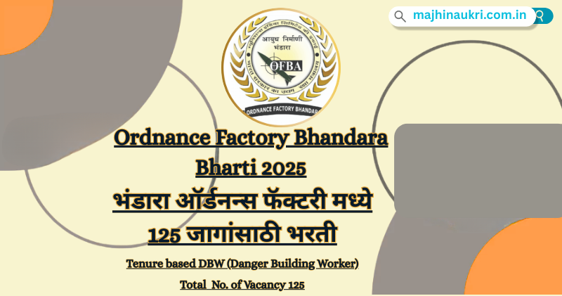 Ordnance Factory Bhandara Bharti 2025